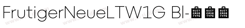 FrutigerNeueLTW1G Bl字体转换 FrutigerNeueLTW1G Bl字体转换